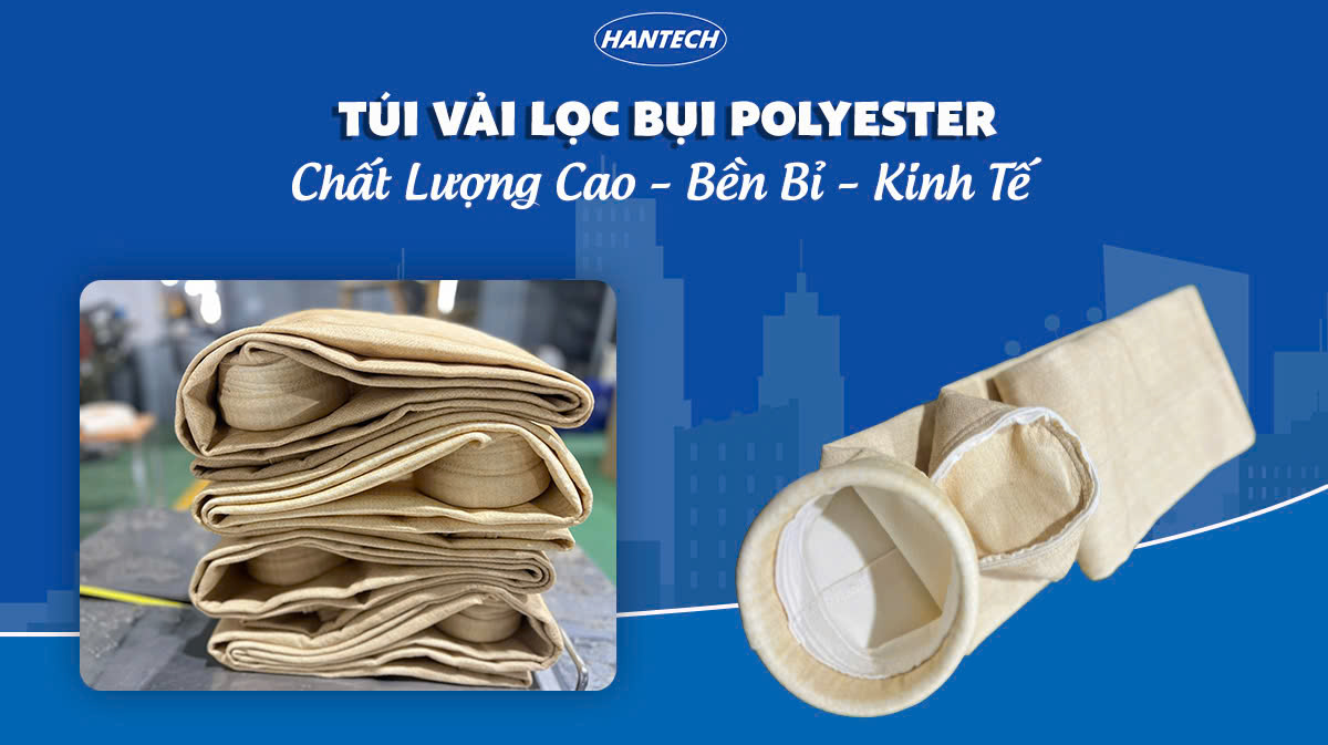 Túi Vải Lọc Bụi Polyester: Chất Lượng Cao – Bền Bỉ – Kinh Tế
